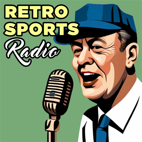 Artwork for Retro Sports Radio: Classic Games from History