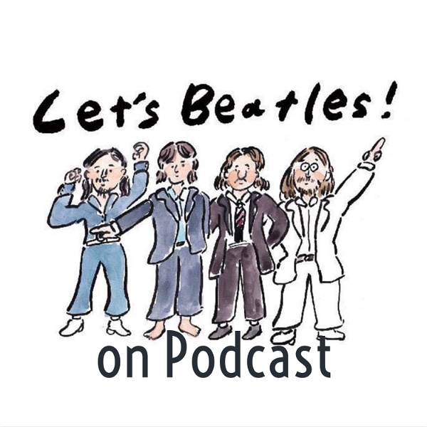 Artwork for レッツ！ビートルズ on Podcast