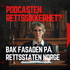 Rettssikkerhet? Bak fasaden på rettsstaten Norge.