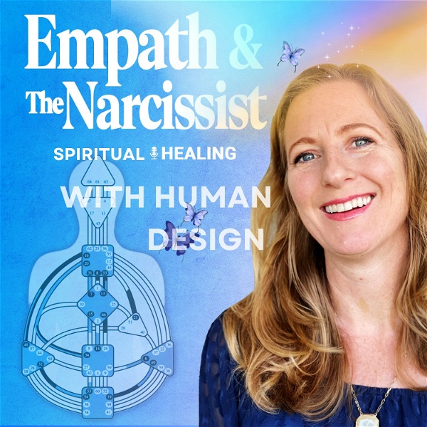 Artwork for Empath And the Narcissist: Spiritual Healing with Human Design from Narcissistic Abuse & PTSD