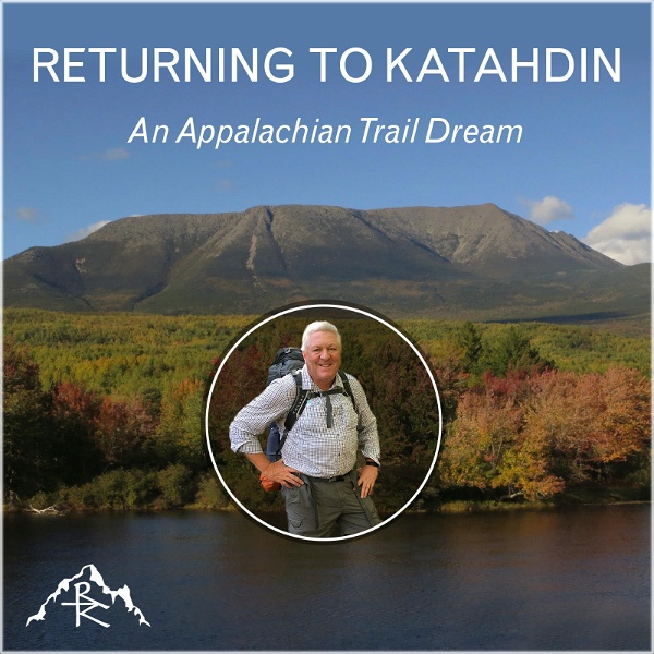 Artwork for Returning to Katahdin: An Appalachian Trail Dream