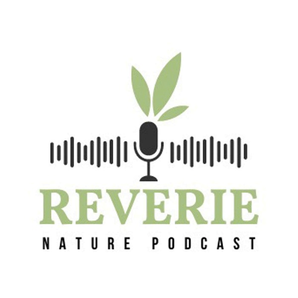 Artwork for Reverie Nature Podcast