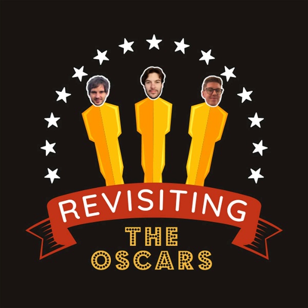 Artwork for Revisiting the Oscars: The Movie Podcast