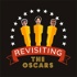 Revisiting the Oscars: The Movie Podcast