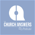 The Church Answers Podcast