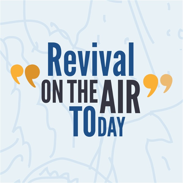 Artwork for Revival On The Air Today