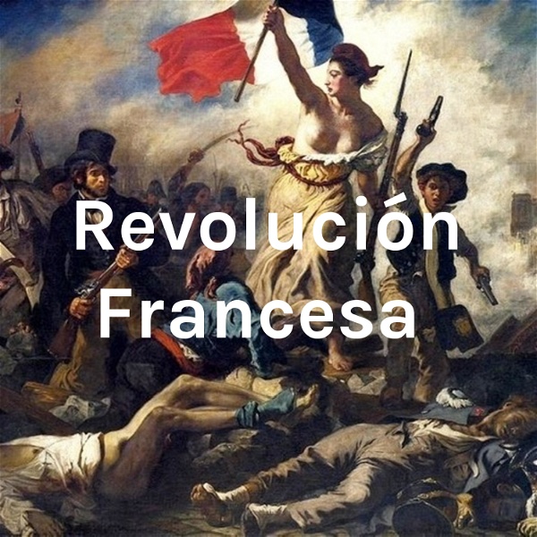 Artwork for Revolución Francesa