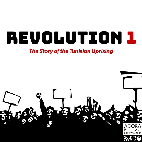 Artwork for Revolution 1: The Story of the Tunisian Uprising