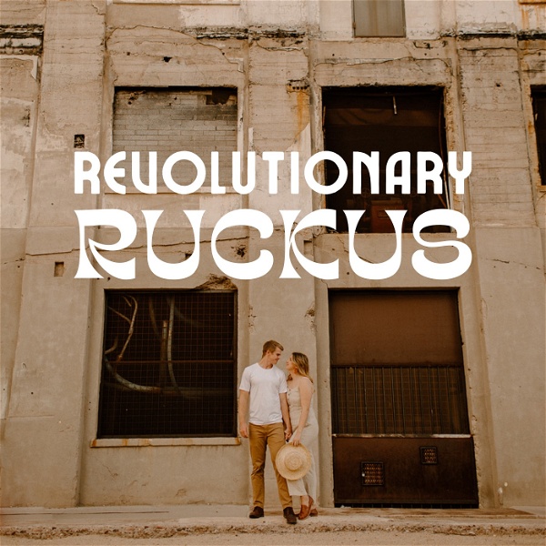Artwork for Revolutionary Ruckus Podcast