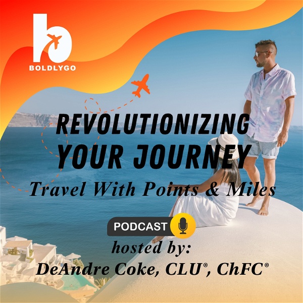 Artwork for Revolutionizing Your Journey: Travel With Points & Miles