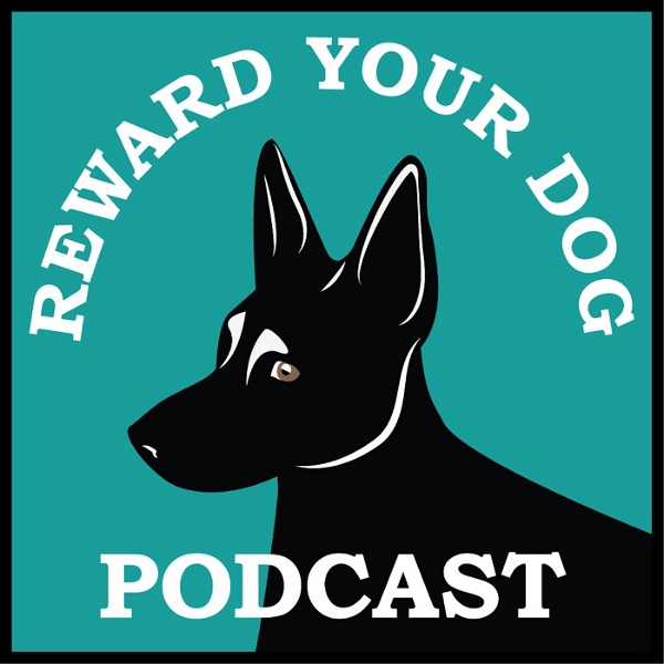 Artwork for Reward Your Dog Podcast