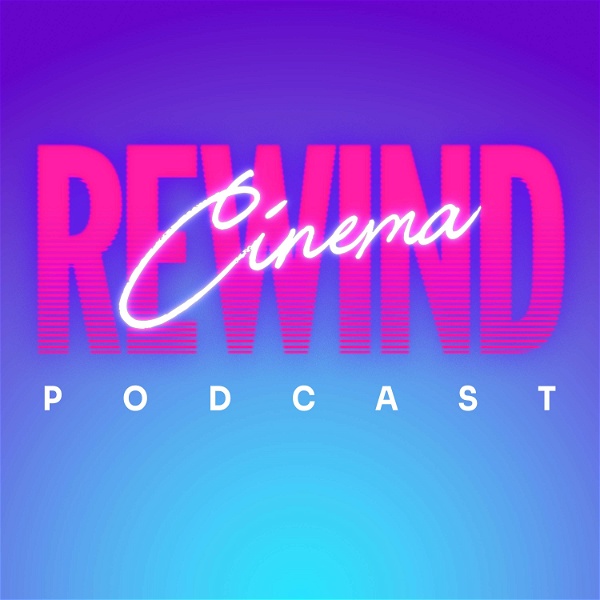 Artwork for Rewind Cinema Podcast