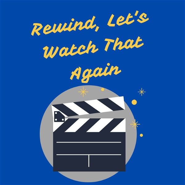Artwork for Rewind, Let's Watch That Again