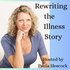 Rewriting the Illness Story