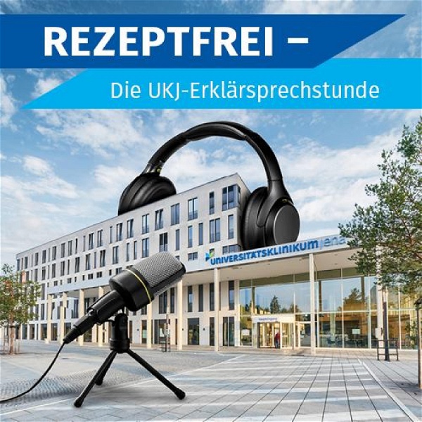 Artwork for REZEPTFREI – Die UKJ-Erklärsprechstunde