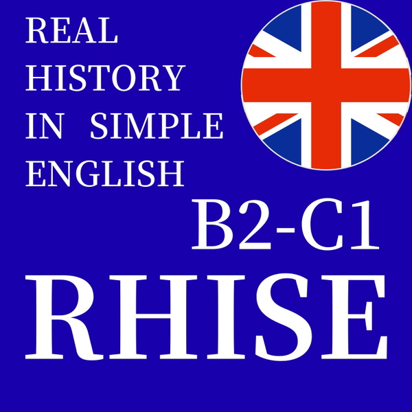 Artwork for RHISE: Real History in Simple English