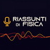 Riassunti di Fisica