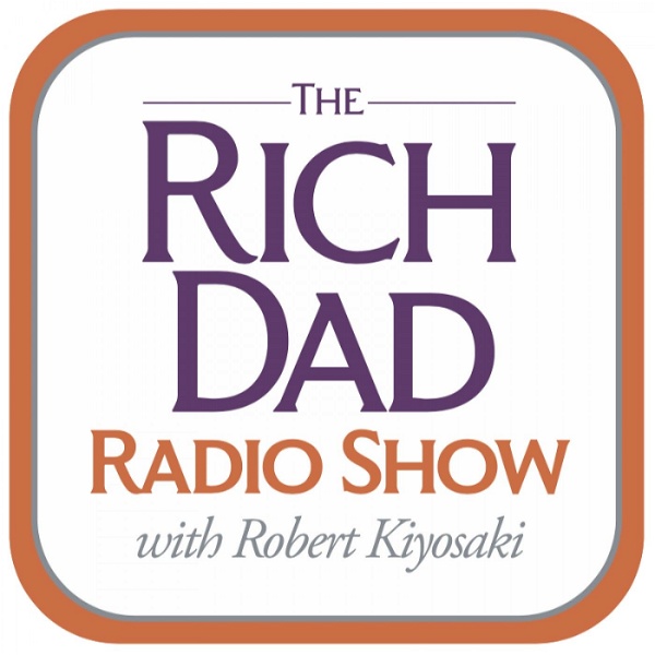 Artwork for Rich Dad Radio Show: In-Your-Face Advice on Investing, Personal Finance, & Starting a Business