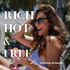Rich, Hot & Free
