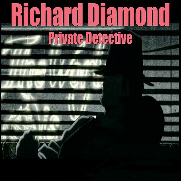 Artwork for Richard Diamond, Private Detective