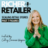 Richer Retailer -  Scaling Retail Stores Past 7 Figures