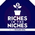 Riches in the Niches Investor Podcast