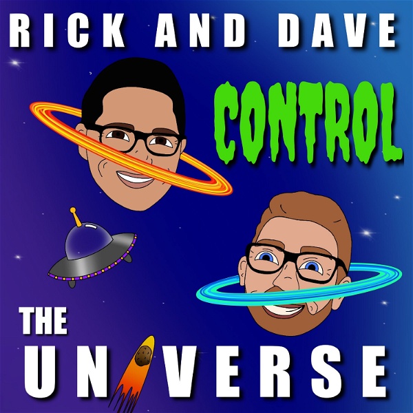 Artwork for Rick and Dave Control the Universe
