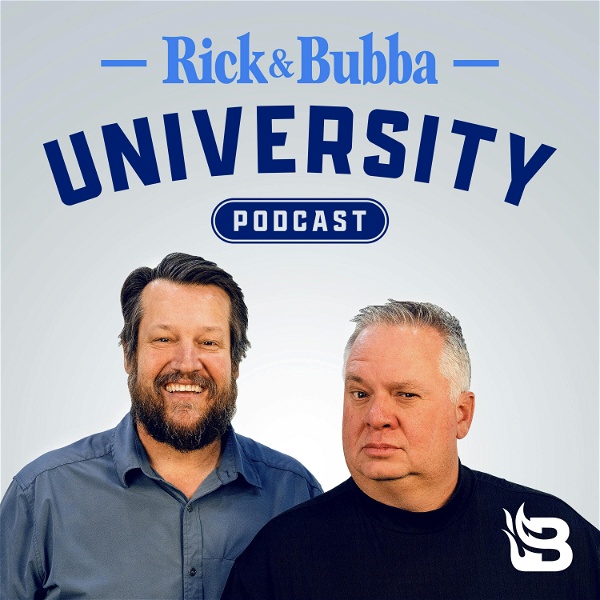 Artwork for Rick & Bubba University Podcast