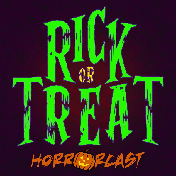 Artwork for Rick or Treat Horrorcast