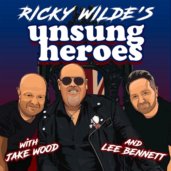 Artwork for RICKY WILDE'S UNSUNG HEROES WITH JAKE WOOD & LEE BENNETT
