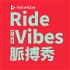 Ride the Vibes