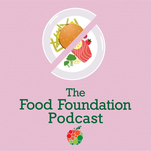 Artwork for The Food Foundation Podcast