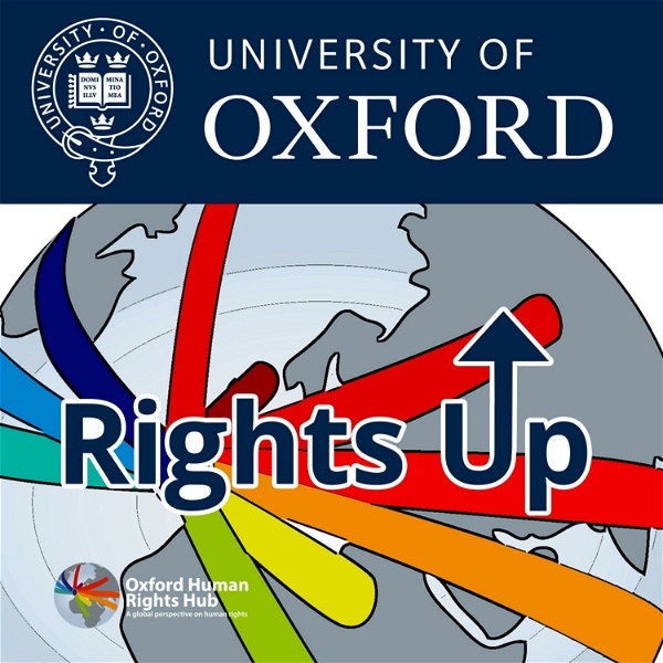 Artwork for RightsUp: The Oxford Human Rights Hub Podcast