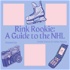 Rink Rookie: A Guide to the NHL