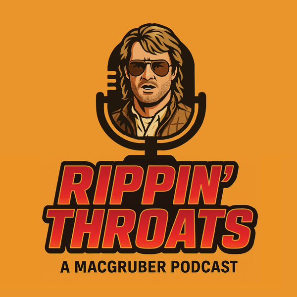 Artwork for Rippin' Throats: A MacGruber Podcast