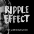 Ripple Effect with Marc Burmich