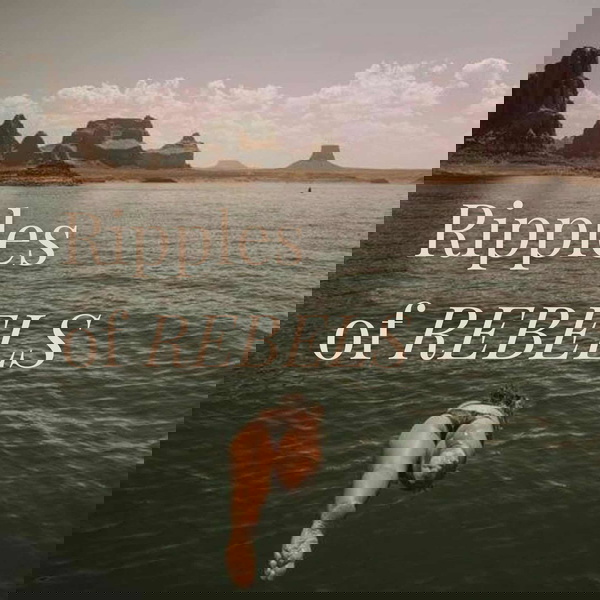 Artwork for Ripples of Rebels
