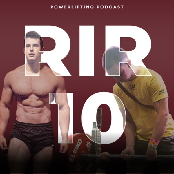 Artwork for RIR 10 Powerlifting Podcast