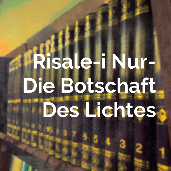 Artwork for Risale-i Nur- Die Botschaft Des Lichtes