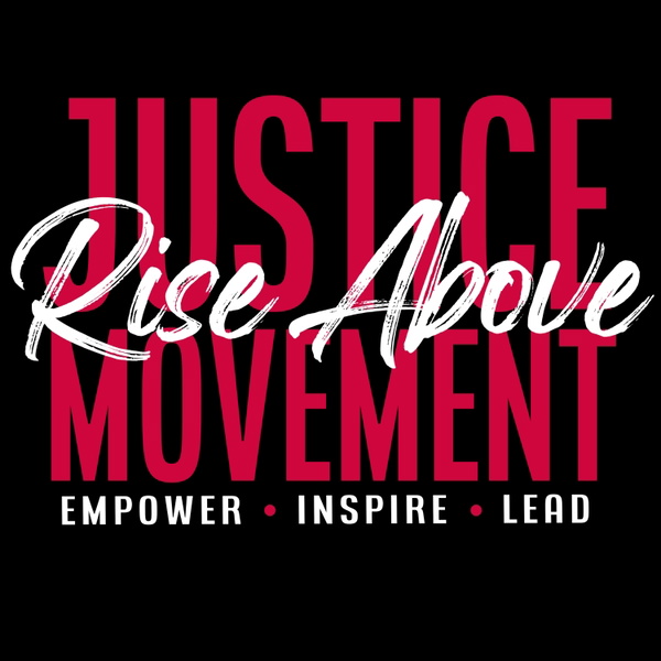 Artwork for Rise Above Justice Movement Podcast