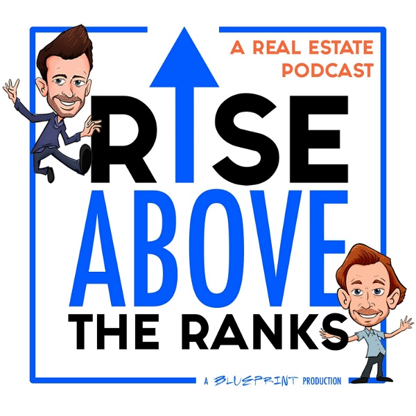 Artwork for Rise Above The Ranks: A Real Estate Podcast