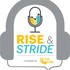Rise and Stride