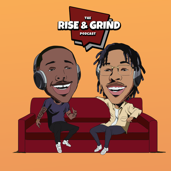Artwork for The Rise & Grind Podcast