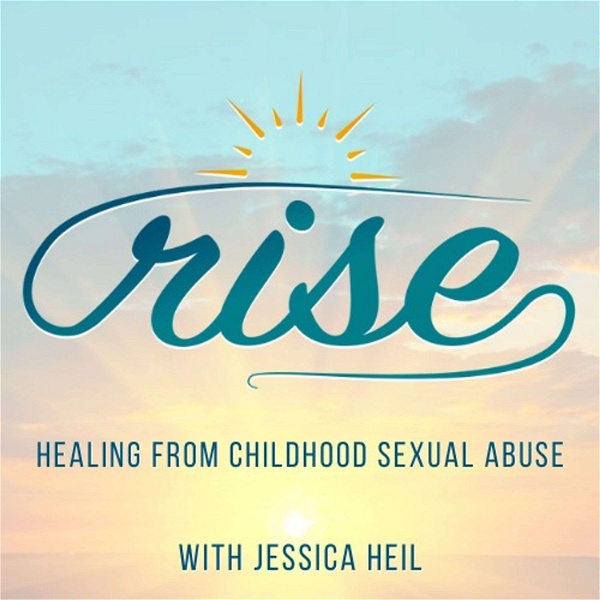 Artwork for Rise: Healing From Childhood Sexual Abuse