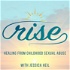 Rise: Healing From Childhood Sexual Abuse