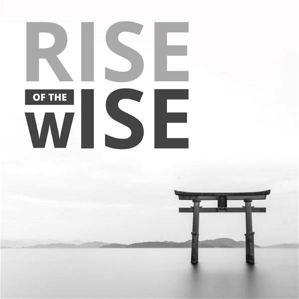 Artwork for RISE OF THE WISE