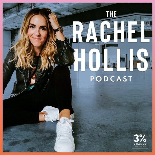 Artwork for The Rachel Hollis Podcast