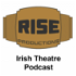 Rise Productions: Irish Theatre Podcast