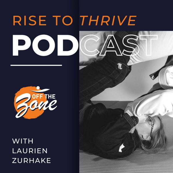 Artwork for Rise to Thrive Podcast
