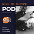 Rise to Thrive Podcast